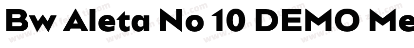 Bw Aleta No 10 DEMO Medium字体转换